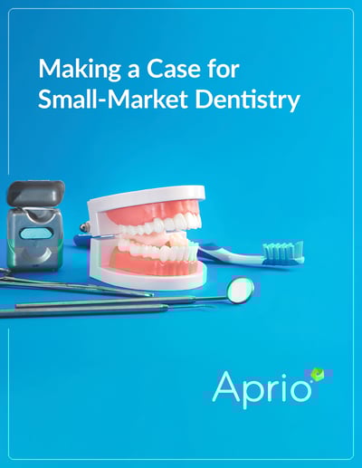 making-a-case-for-small-market-dentistry-ebook